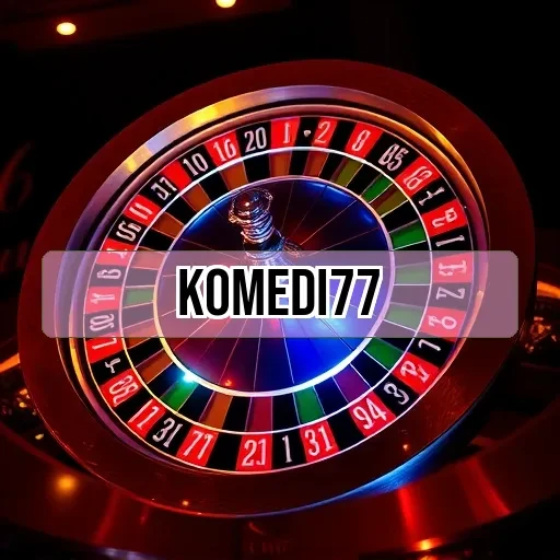 komedi77: Eksplorasi Fitur dan Keunggulan Situs Game Online
